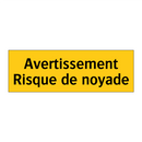 Avertissement Risque de noyade