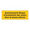 Avertissement Risque d'écrasement des mains dans la presse plieuse