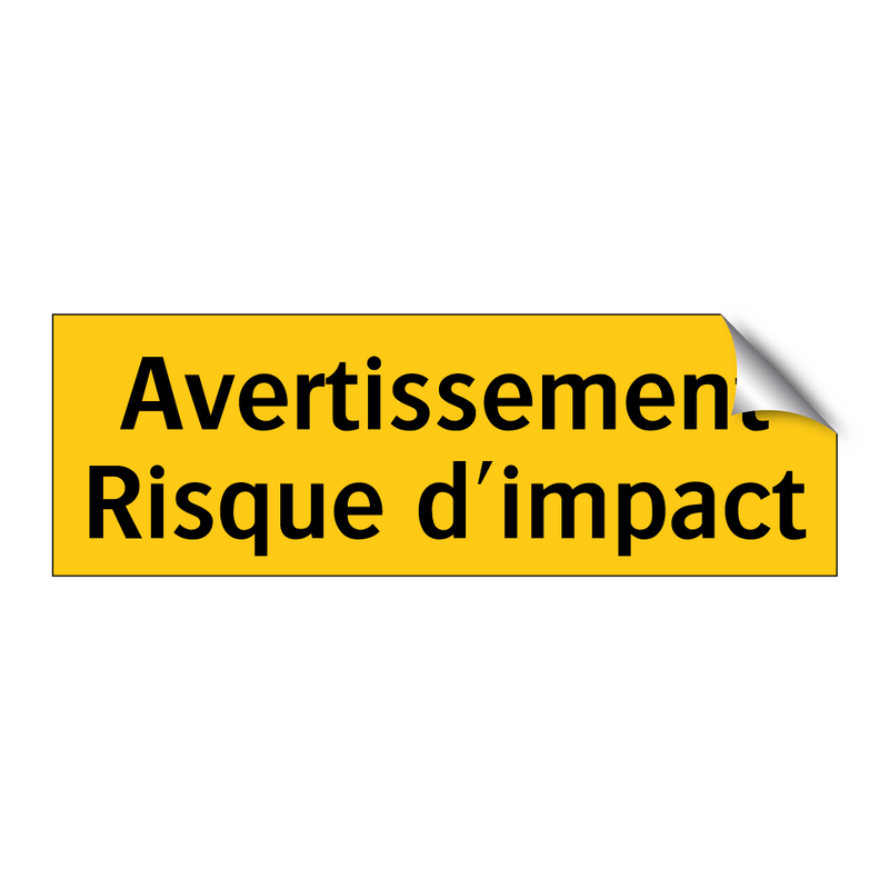 Avertissement Risque d'impact