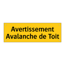 Avertissement Avalanche de Toit