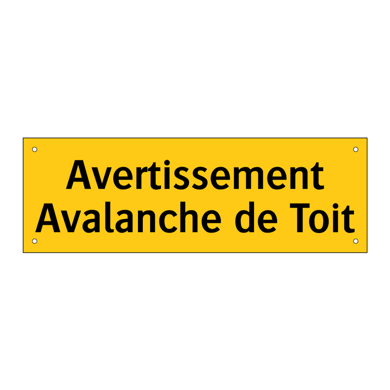 Avertissement Avalanche de Toit