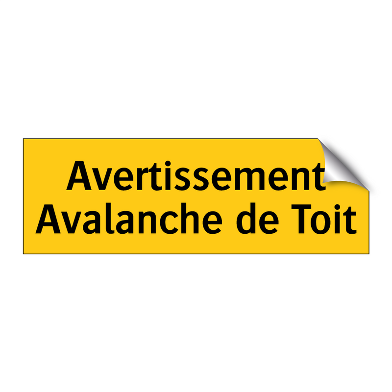 Avertissement Avalanche de Toit