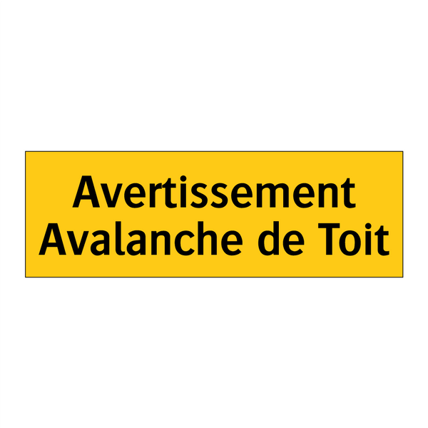 Avertissement Avalanche de Toit
