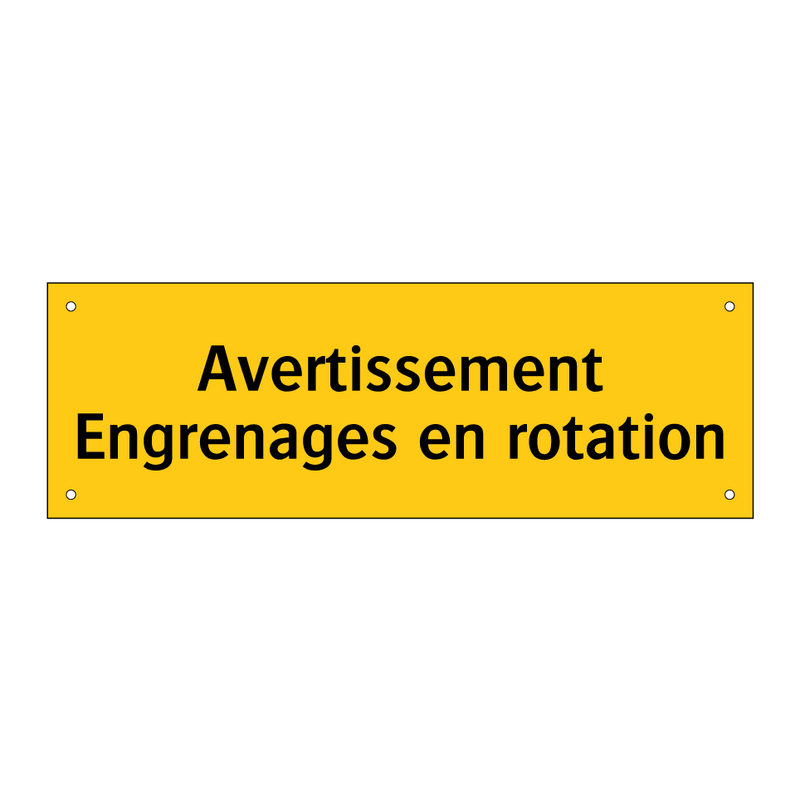 Avertissement Engrenages en rotation