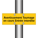 Avertissement Tournage en cours Entrée interdite