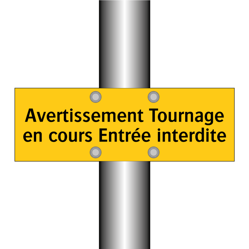 Avertissement Tournage en cours Entrée interdite