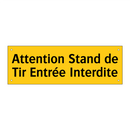 Attention Stand de Tir Entrée Interdite