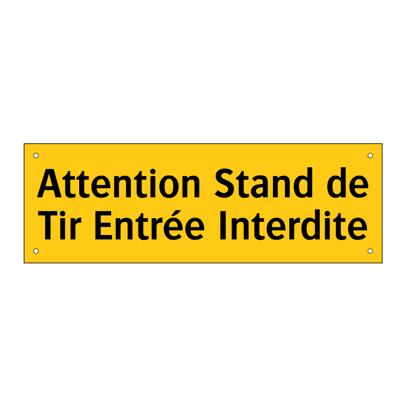Attention Stand de Tir Entrée Interdite