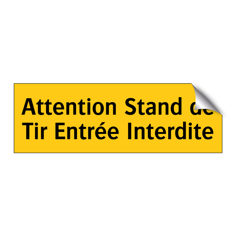 Attention Stand de Tir Entrée Interdite