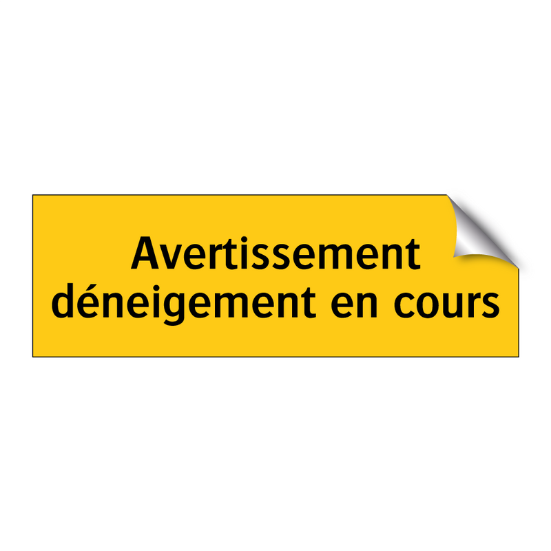 Avertissement déneigement en cours