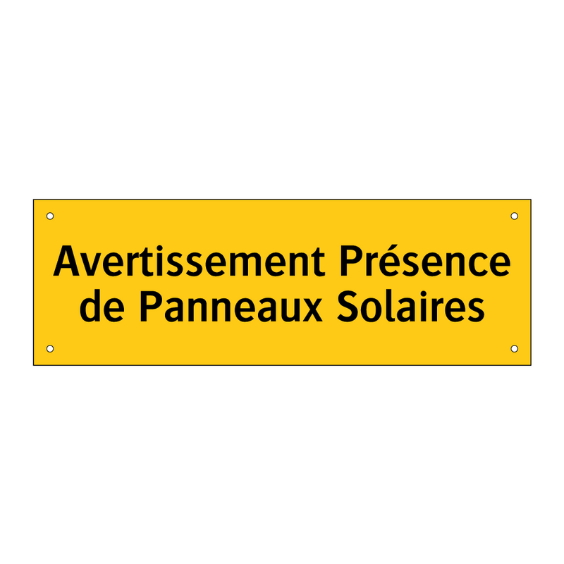 Avertissement Présence de Panneaux Solaires