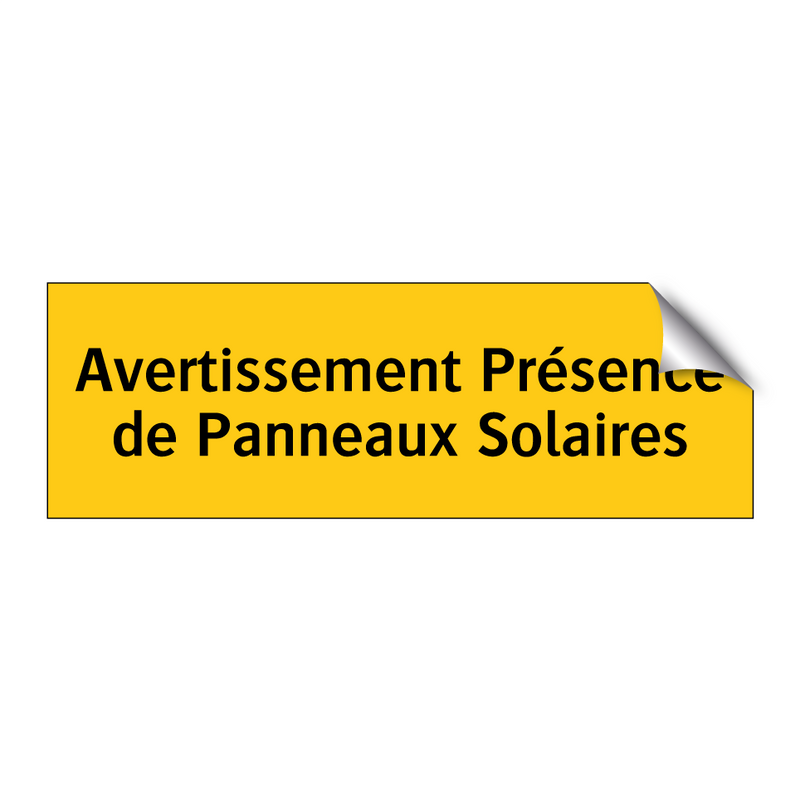 Avertissement Présence de Panneaux Solaires