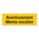 Avertissement Monte-escalier