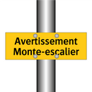 Avertissement Monte-escalier