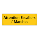 Attention Escaliers / Marches