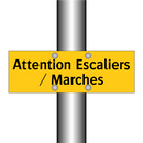 Attention Escaliers / Marches