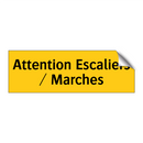 Attention Escaliers / Marches