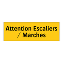 Attention Escaliers / Marches