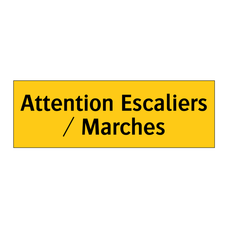Attention Escaliers / Marches