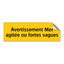 Avertissement Mer agitée ou fortes vagues