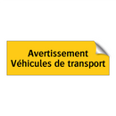 Avertissement Véhicules de transport