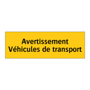 Avertissement Véhicules de transport