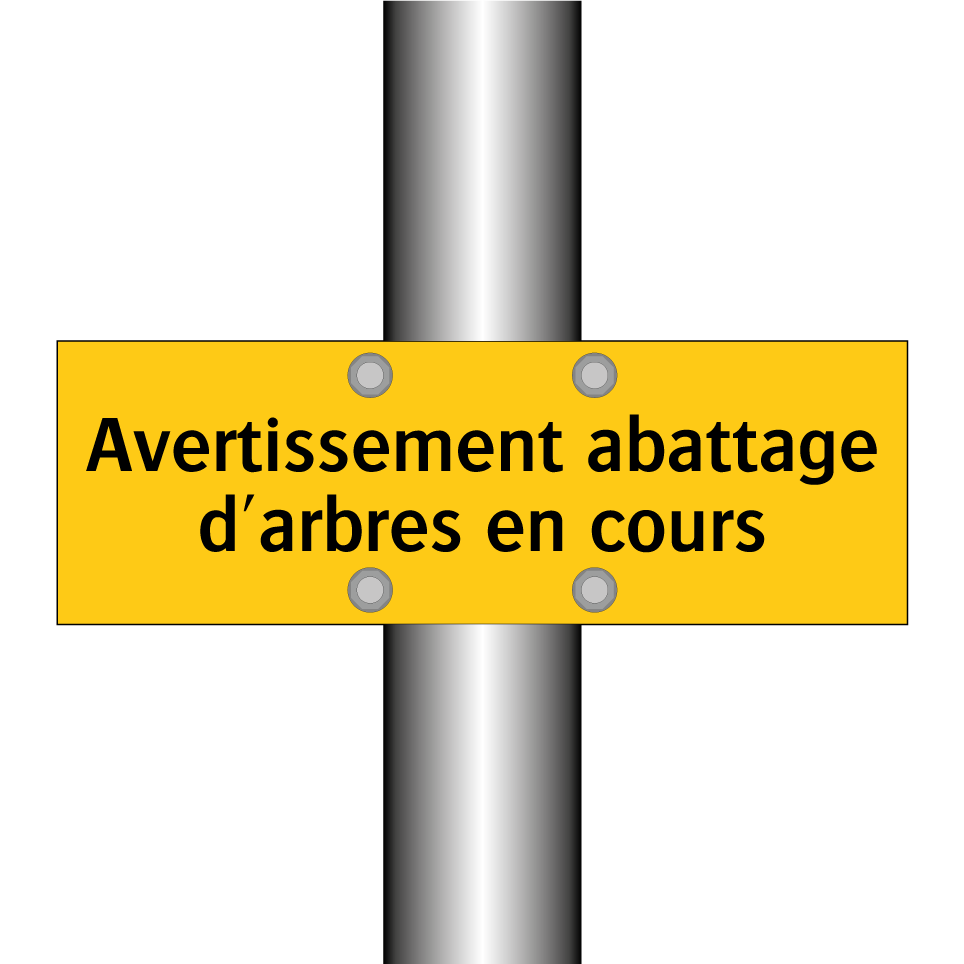 Avertissement abattage d'arbres en cours