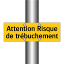 Attention Risque de trébuchement
