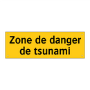 Zone de danger de tsunami