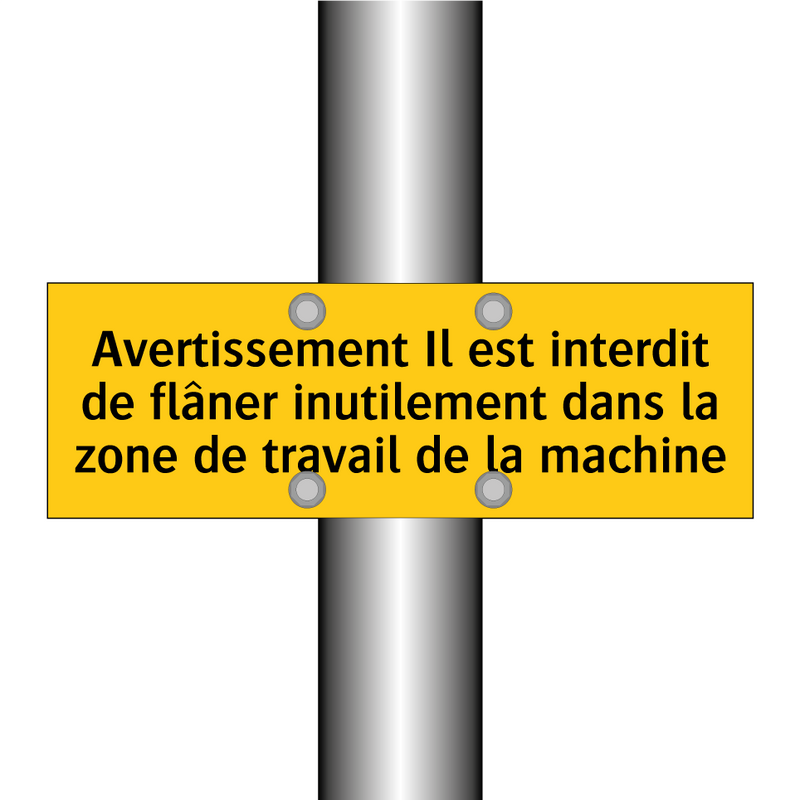 Avertissement Il est interdit de flâner inutilement dans la zone de travail de la machine