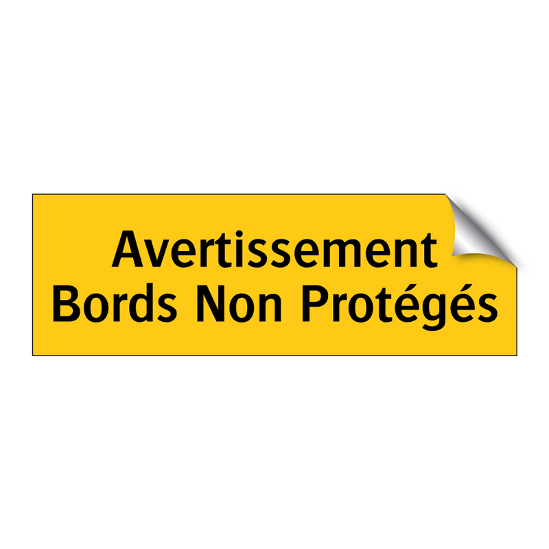 Avertissement Bords Non Protégés