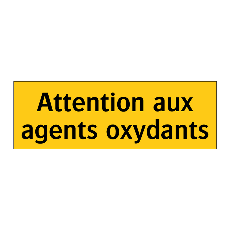 Attention aux agents oxydants