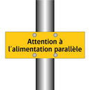 Attention à l'alimentation parallèle