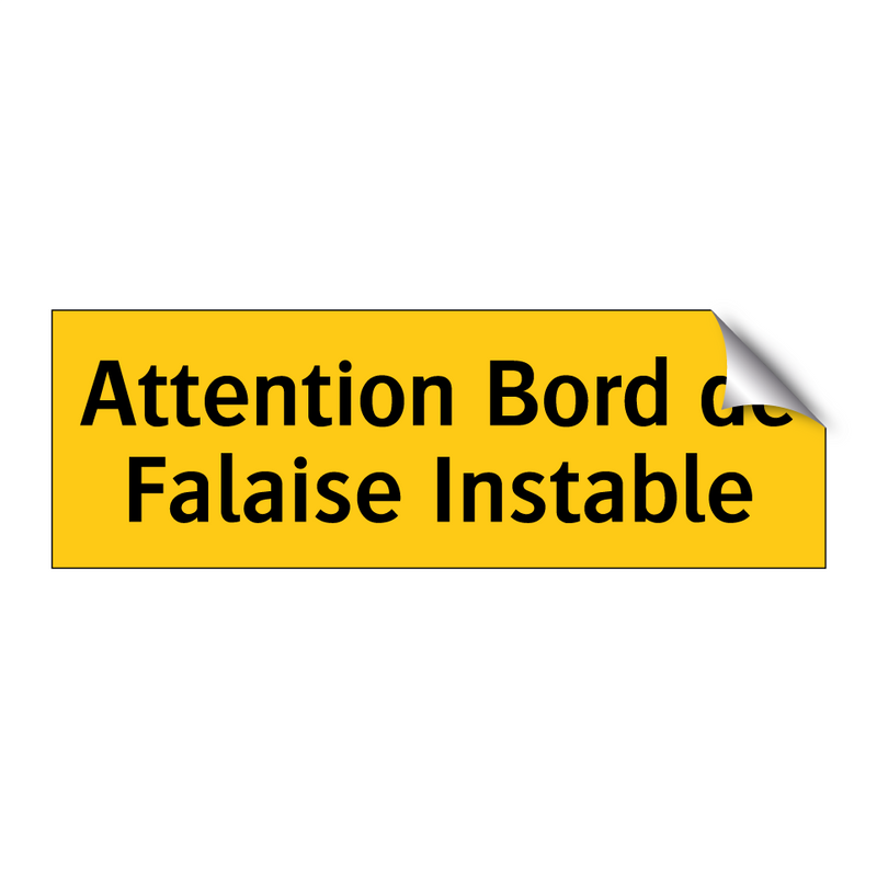 Attention Bord de Falaise Instable