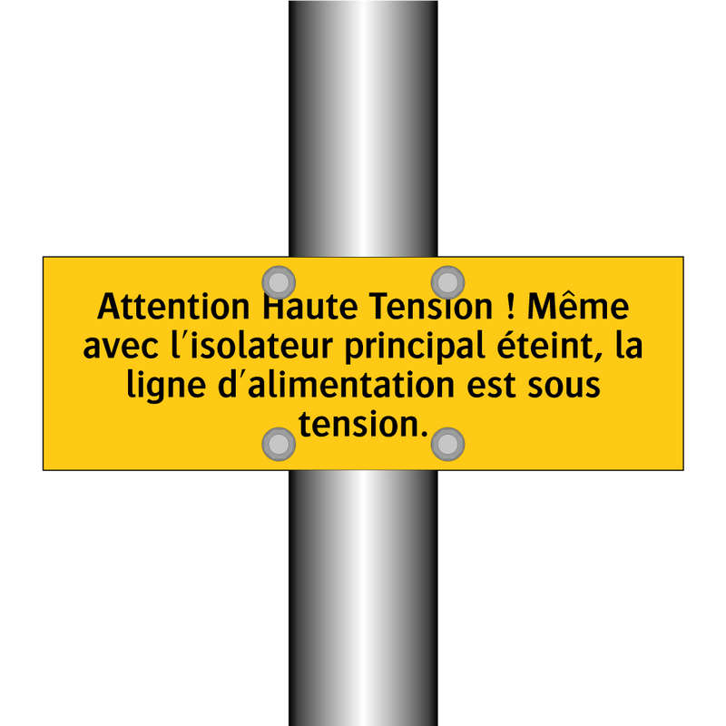 Attention Haute Tension ! Même avec l'isolateur principal éteint, la ligne d'alimentation est sous tension