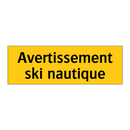 Avertissement ski nautique