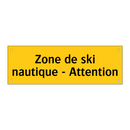 Zone de ski nautique - Attention