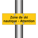 Zone de ski nautique - Attention