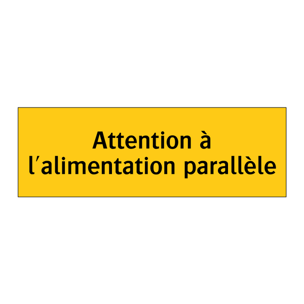 Attention à l'alimentation parallèle