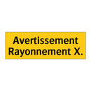 Avertissement Rayonnement X