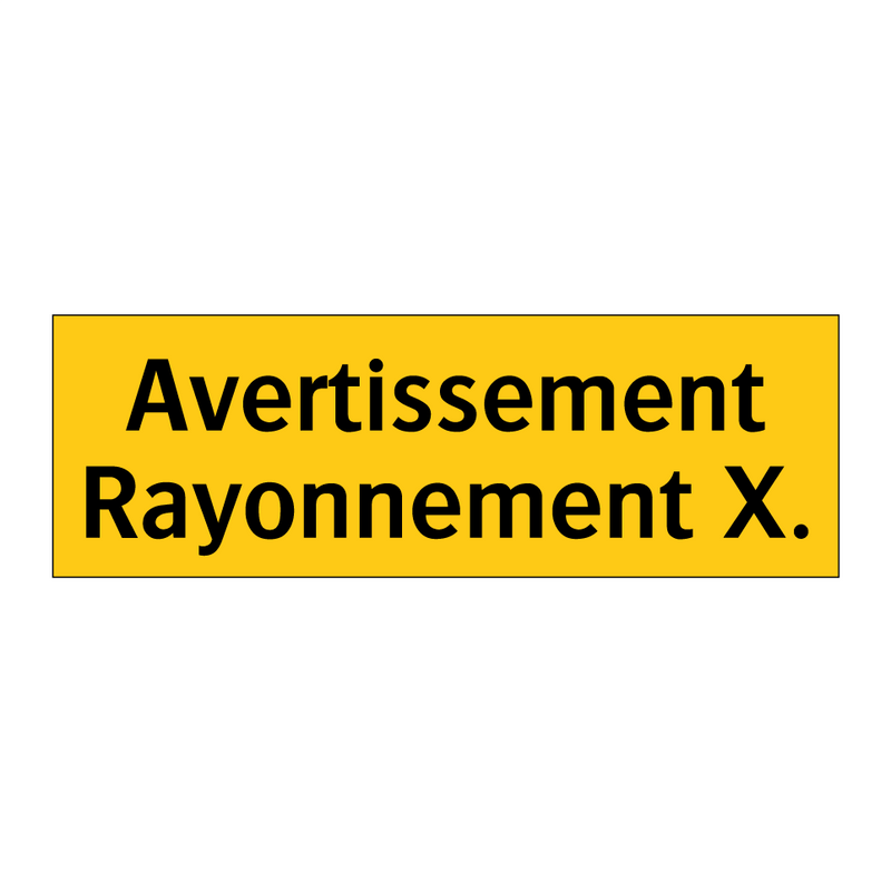 Avertissement Rayonnement X