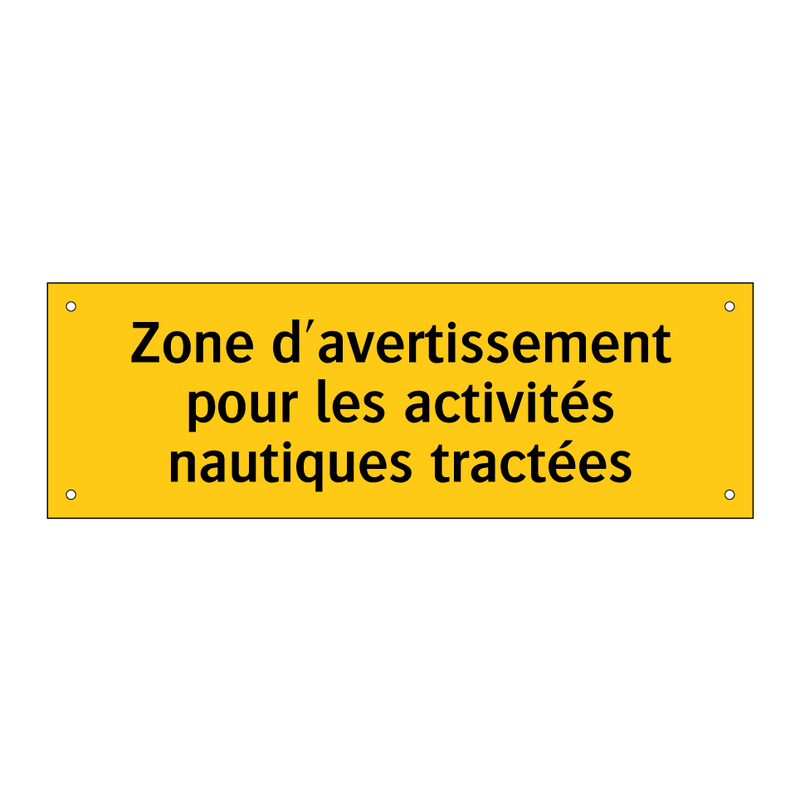 Zone d'avertissement pour les activités nautiques tractées