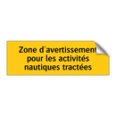 Zone d'avertissement pour les activités nautiques tractées