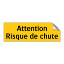 Attention Risque de chute