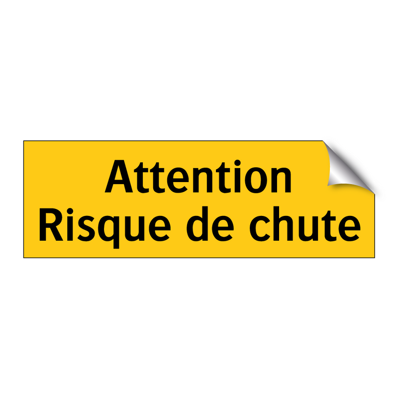 Attention Risque de chute