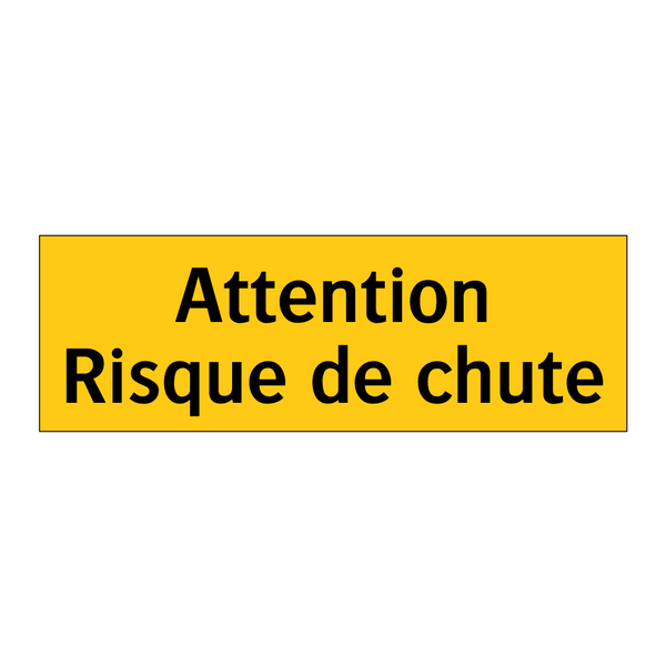 Attention Risque de chute