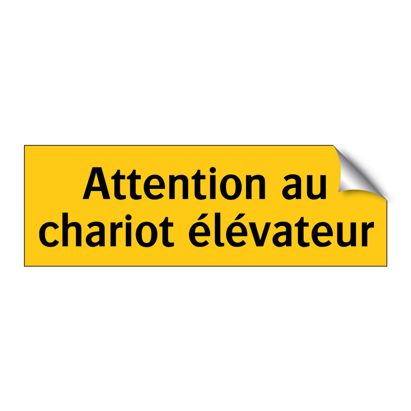 Attention au chariot élévateur