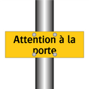 Attention à la porte