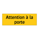 Attention à la porte