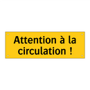 Attention à la circulation !